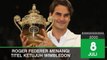 TENIS: On This Day: Federer Catatkan Sejarah Di Wimbledon