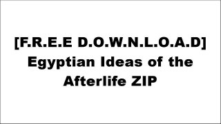 [6DcVD.[F.r.e.e D.o.w.n.l.o.a.d R.e.a.d]] Egyptian Ideas of the Afterlife by E. A. Wallis BudgeE. A. Wallis BudgeWalter WilliamsE. A. Wallis Budge RAR
