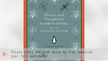 Listen to Wives and Daughters Audiobook by Elizabeth Gaskell, narrated by Penelope Wilton