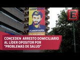 Leopoldo López sale de cárcel y estará en arresto domiciliario