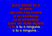 Luis Miguel - O Tu O Ninguna (Karaoke)