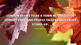 Aziz Ansari Quotes #2