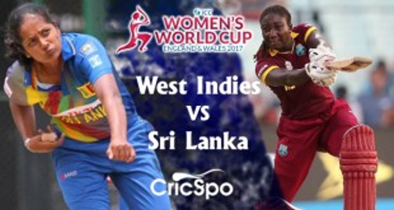 ICC Women World Cup 2017 West Indies Women vs Sri Lanka Women, 20th Match Live Stream