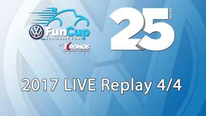 25H VW FunCup 2017 [REPLAY 4/4]