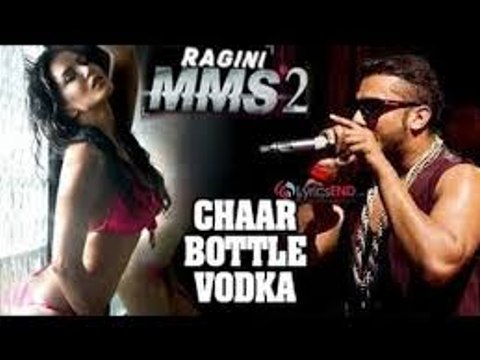 Chaar Botal Vodka Full Song Feat. Yo Yo Honey Singh, Sunny Leone _ Ragini MMS 2_HIGH