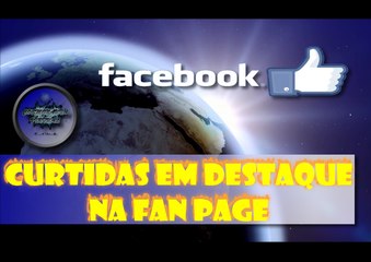 Curtidas em destaque na fan page do Facebook