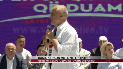 Rama në Tropojë: Shpëtova Lulin nga çadra - News, Lajme - Vizion Plus