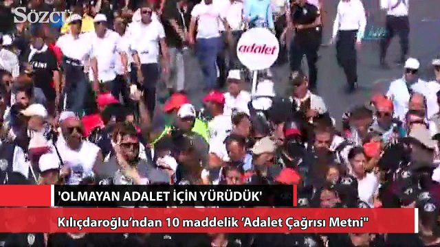 Kılıçdaroğlu’ndan 10 maddelik Adalet Çağrısı Metni