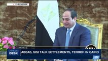 i24NEWS DESK | Abbas, Sisi talk settlements and terror in Cairo | Sunday, July 9th 2017
