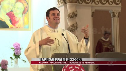 “Balena Blu” në Shkodër, rrëfime tronditëse nga fëmijët - News, Lajme - Vizion Plus