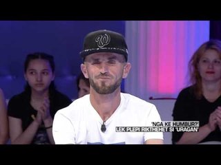 Zone e lire - ‘Nga ke humbur?’ Lek Plepi rikthehet si ‘Uragan’! (16 qershor 2017)
