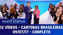 Doze vídeos - Cantoras Brasileiras - 09.07.17 - Completo