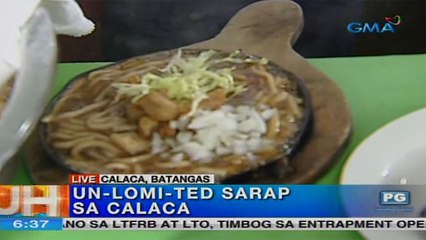 Unang Hirit: Un-lomi-ted Sarap sa Batangas