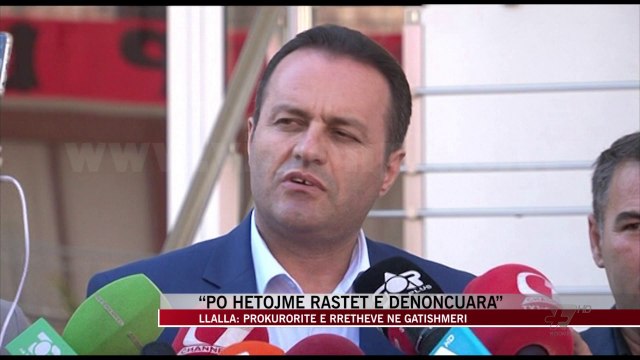 Llalla: Po hetojmë rastet e denoncuara - News, Lajme - Vizion Plus