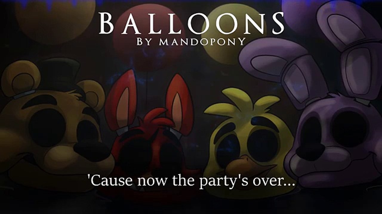 (Fnaf) Lyrics - Balloons