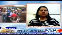 “En 100 días de protestas hemos visto una escalada en la violencia en Venezuela”: Dir. adjunta de Investigación en Amnistía Internacional