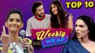 Ranbir Kapoor, Katrina Kaif, Sonam Kapoor And Deepika Grab Headlines This Week  Weekly Wrap