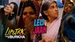 Le Li Jaan HD Video Song Lipstick Under My Burkha 2017 | Songs PK