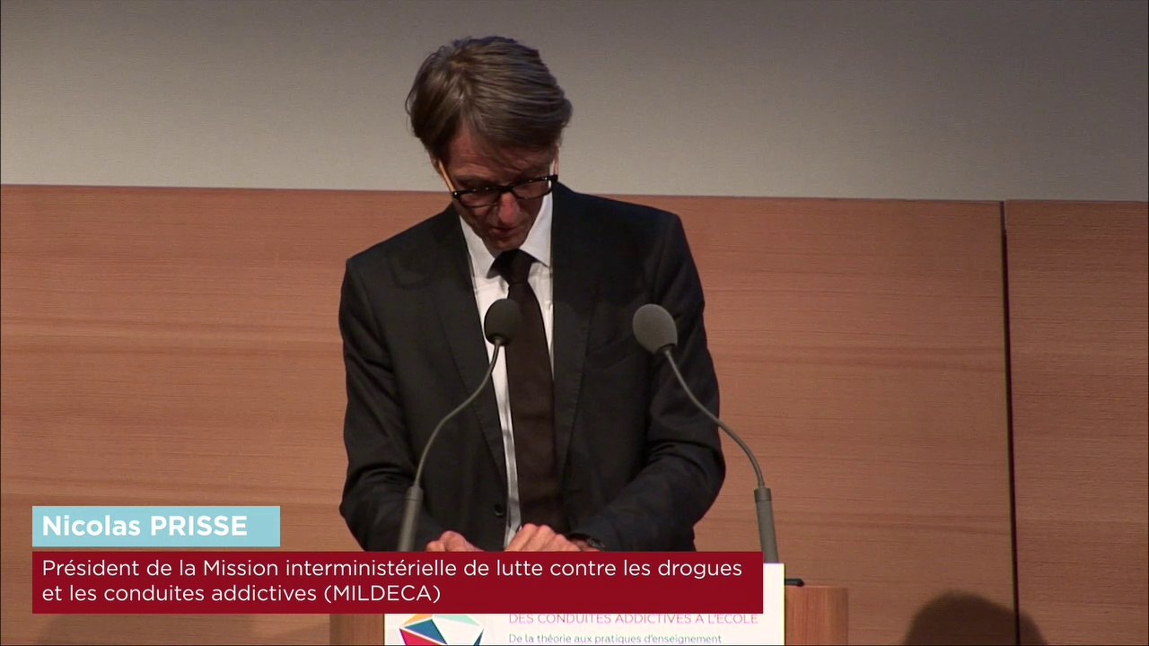 2 - Ouverture – Nicolas PRISSE, président de la MILDECA – Journée sur la prévention des conduites addictives à l’Ecole, 28 juin 2017
