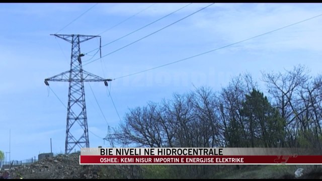Bie niveli në hidrocentrale - News, Lajme - Vizion Plus