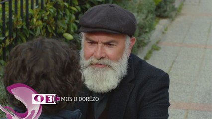 Mos u dorezo|Parashikime|Episodi 105