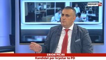 Report TV - Beteja për kreun e PD, i ftuar në studio Erion Piciri, kandidat për kryetar