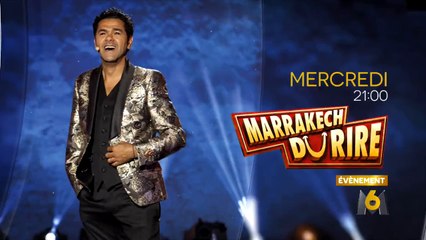 Marrakech du rire 2017 : le 12/07 sur M6 avec Europe 1