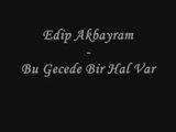 Edip Akbayram - Bu gecede Bir Hal Var