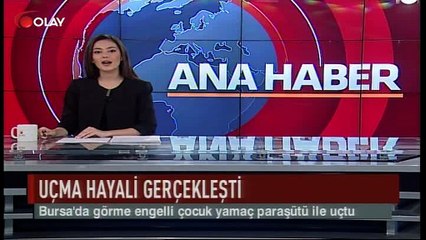 Uçma hayali gerçekleşti (Haber 09 07 2017)