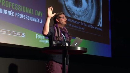 Créer un documentaire VR percutant - Dan Tucker