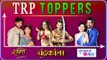 Kumkum Bhagya, Chandrakanta, Ye Hai Mohabbatein  TRP Toppers Of The Week
