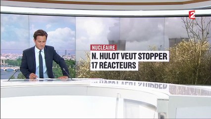Transition écologique : Nicolas Hulot veut fermer jusqu'à 17 réacteurs nucléaires