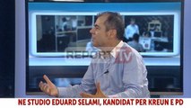 Report TV - Eduard Selami në Report Tv: Basha shembe murin, hape PD