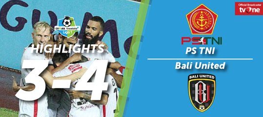 Highlight Liga 1 - PS TNI vs Bali United (3-4)
