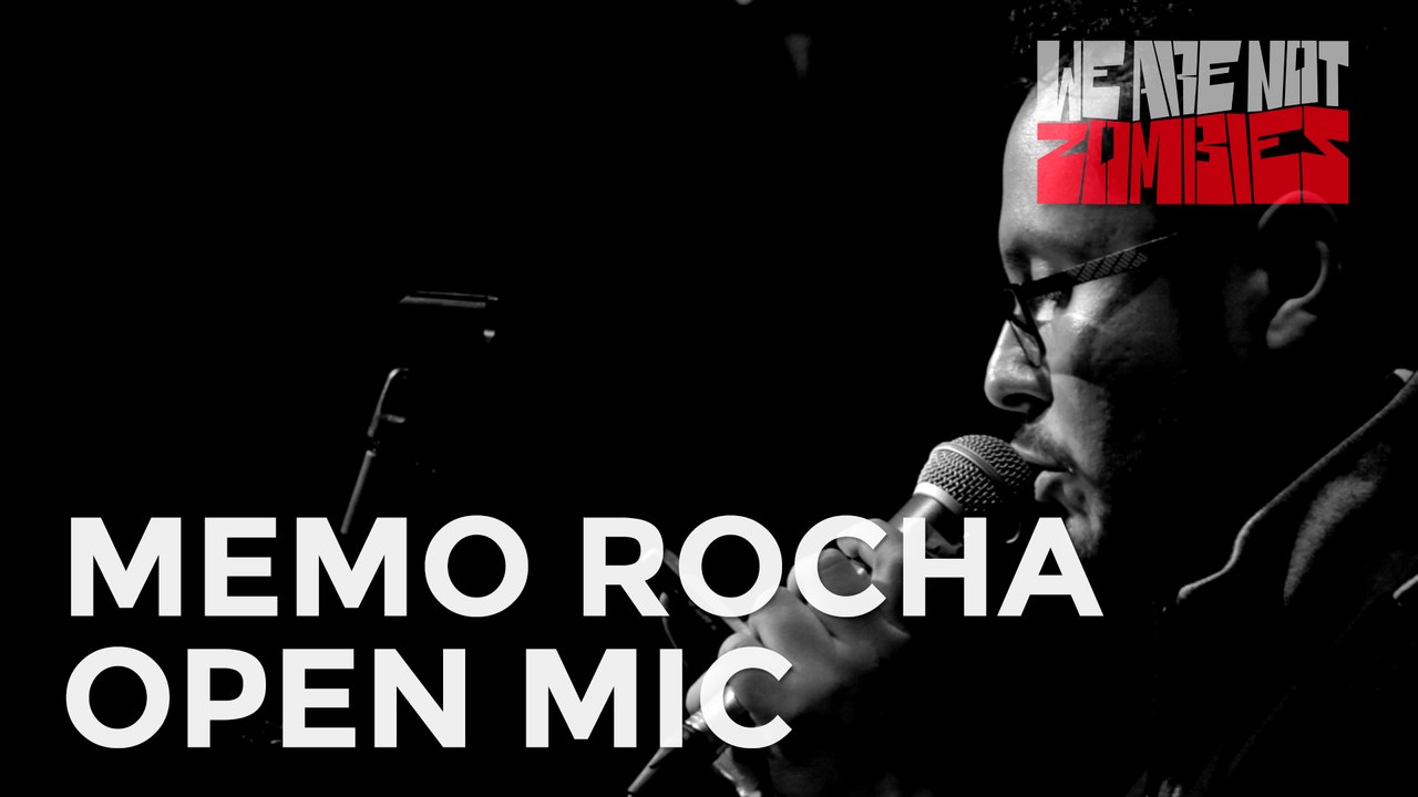 Memo Rocha | Open Mic Sessions