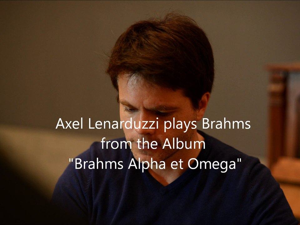 Axel Lenarduzzi plays Brahms-Intermezzos op.118 no.5