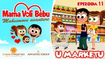 Mama Voli Bebu 11 - U MARKETU (Maksimove avanture CRTANI 2016) - EPISODE 11 - SHOPPING MALL