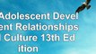 Read  The Adolescent Development Relationships and Culture 13th Edition 0c42245a