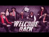 Welcome Back 2015 Part 1 Anil Kapoor, Nana Patekar, John Abraham, Shruti Haasan, Paresh Rawal, Dimple Kapadia and Naseeruddin Shah