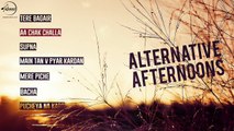 Alternative Afternoon   Amrinder Gill, Happy Raikoti, Prabh Gill,   Audio Jukebox   Audio Collection