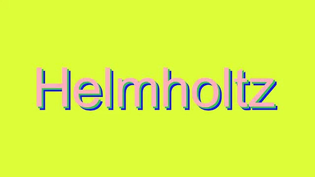 How to Pronounce Helmholtz
