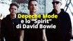 I Depeche Mode e lo “Spirit” di David Bowie