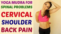 Yoga Mudra Video For Spinal Problems Cervical Neck Pain & Lumber Lower Back Pain in Hindi by Life Coach Ratan K. Gupta