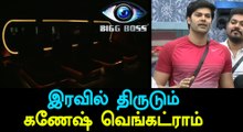 Bigg Boss Tamil - Ganesh Venkatram Steals Egg From Bigg Boss house