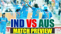 ICC Women world cup : India and Aus eyes semi-finals berth, Match Preview| Oneindia News