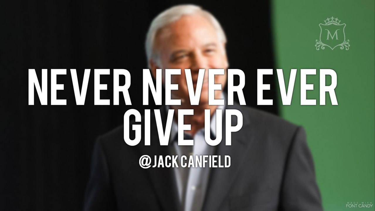 never never ever give up