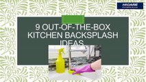 9 Out of the Box Kitchen Backsplash Ideas