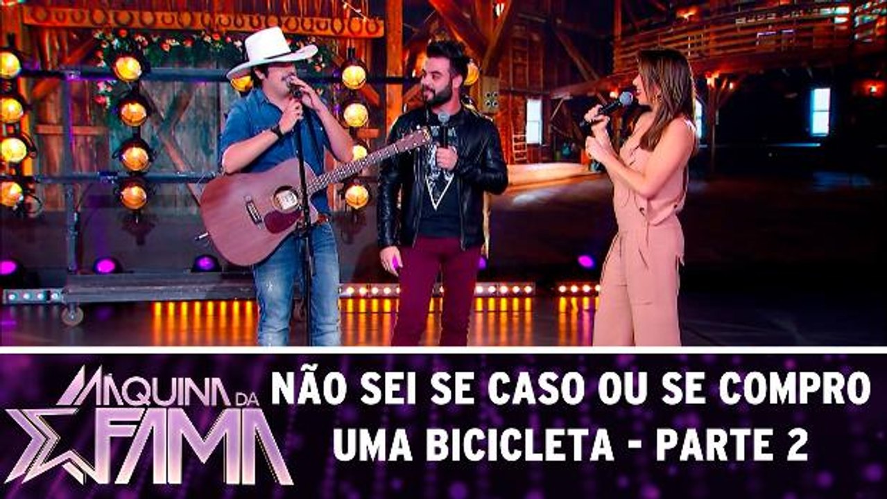 Não sei se caso ou se compro uma bicicleta - 10.07.17 - Parte 2