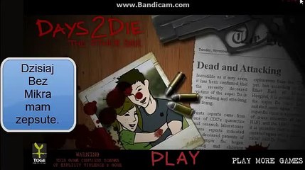 Zagrajmy w Days 2 Die the other side