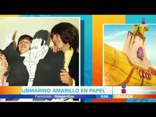 Yellow Submarine tendrá caricatura por sus 50 años | Imagen Noticias con Francisco Zea
